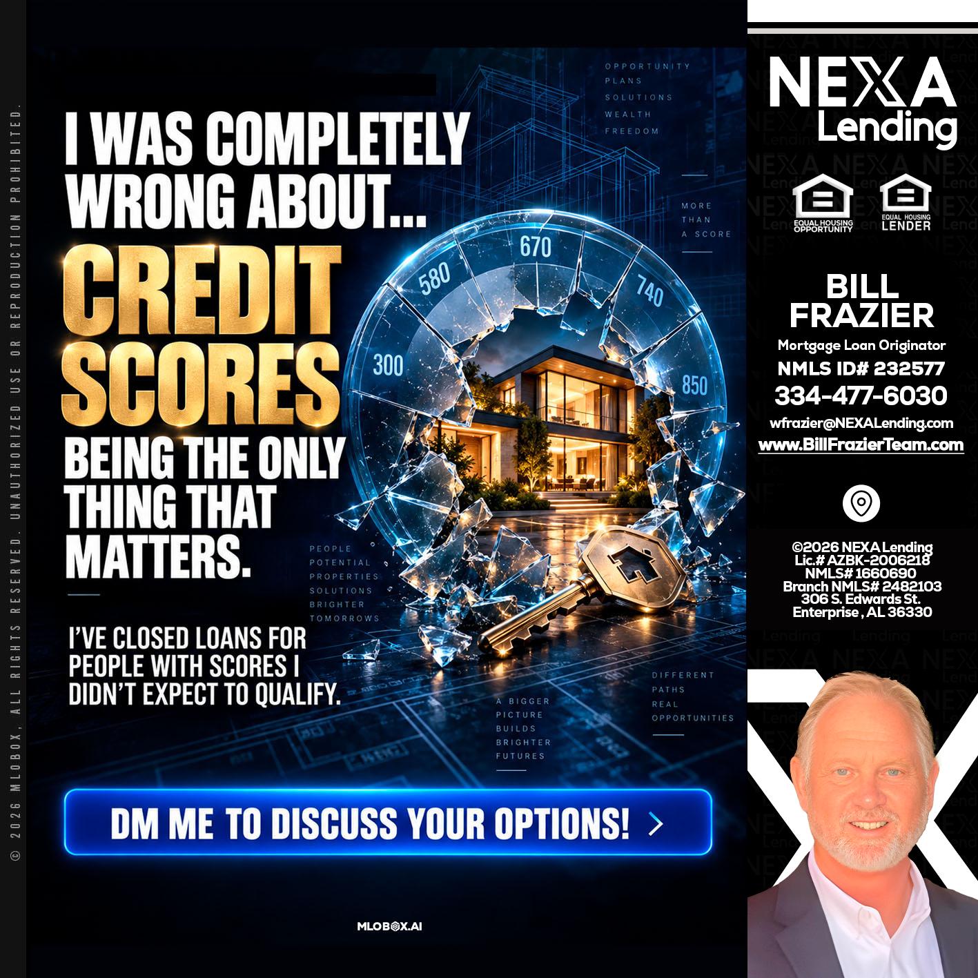 I WAS COMPLETY - Bill Frazier -Mortgage Loan Originator