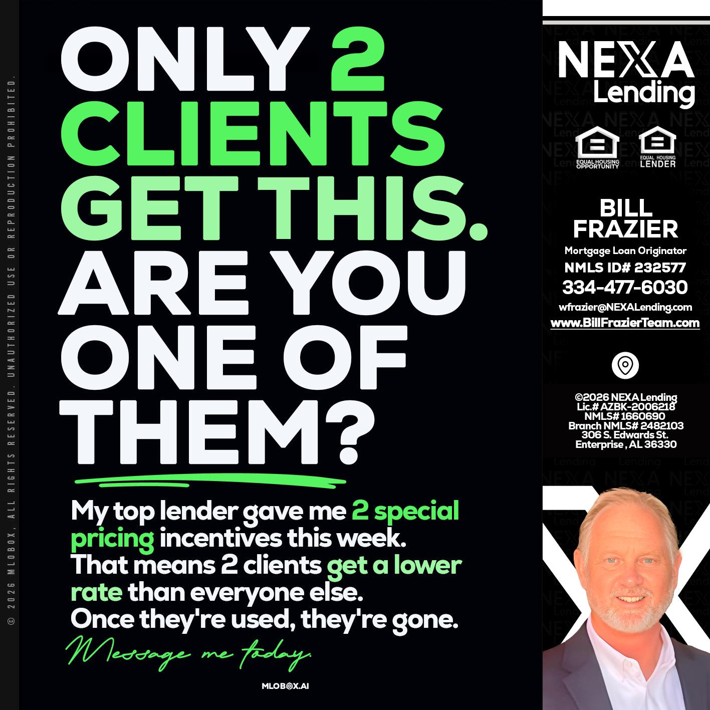 ONLY 2 CLIENTS - Bill Frazier -Mortgage Loan Originator