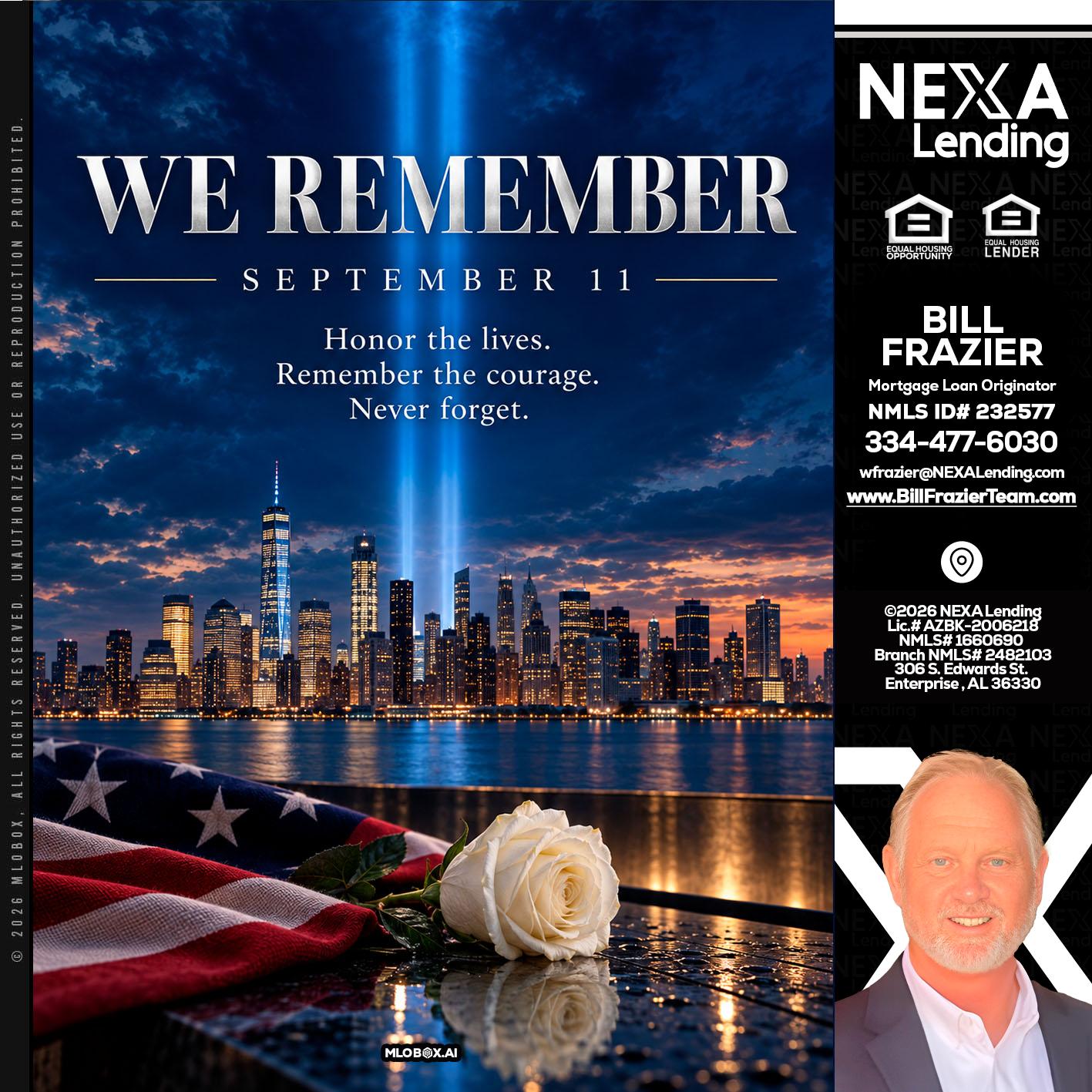 WE REMEMBER - Bill Frazier -Mortgage Loan Originator