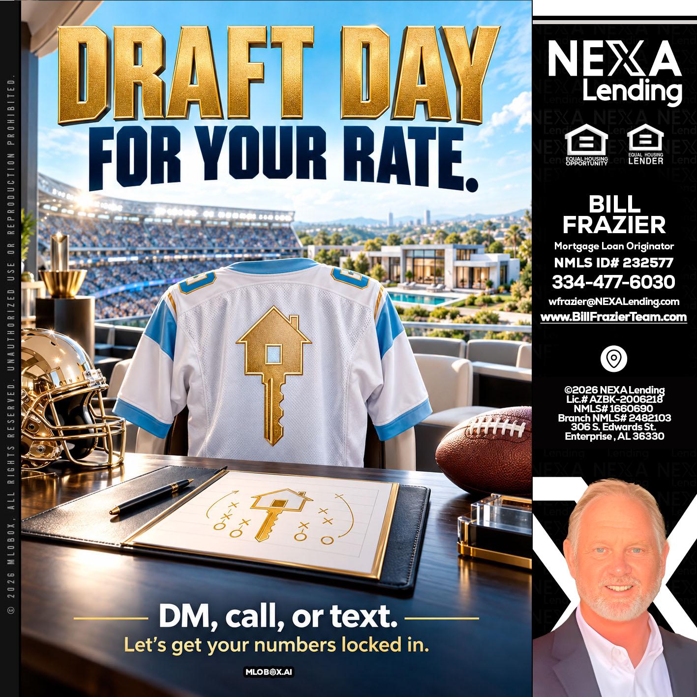 DRAFT DAY - Bill Frazier -Mortgage Loan Originator