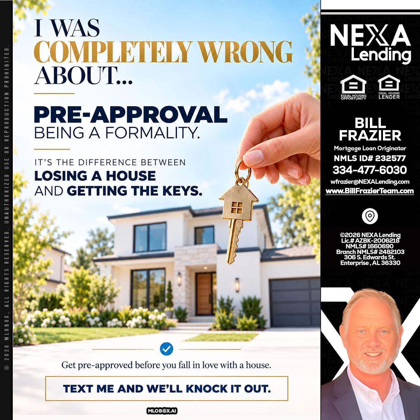 I WAS COMPLETALLY WRONG - Bill Frazier -Mortgage Loan Originator