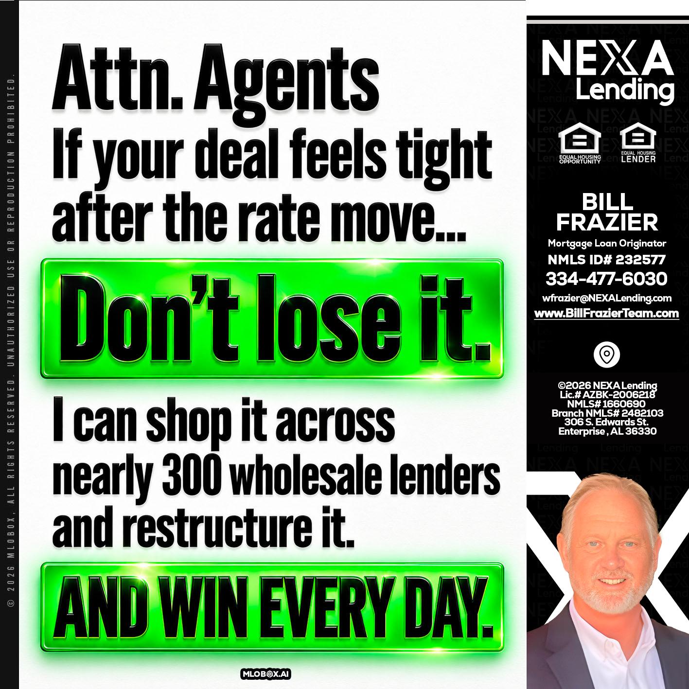 attention agents - Bill Frazier -Mortgage Loan Originator
